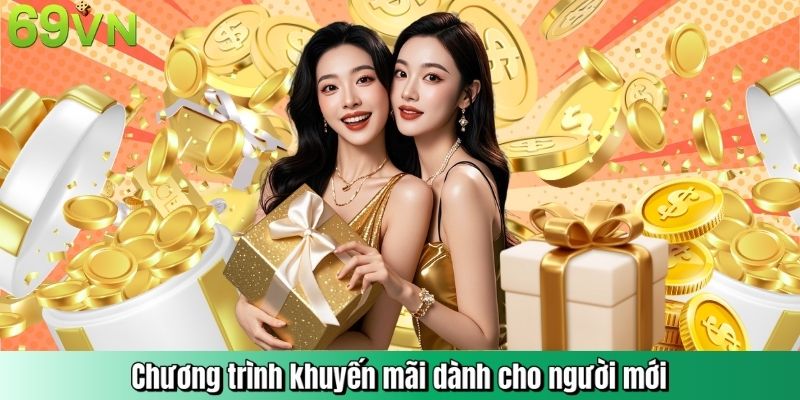 Chương trình khuyến mãi dành cho người mới