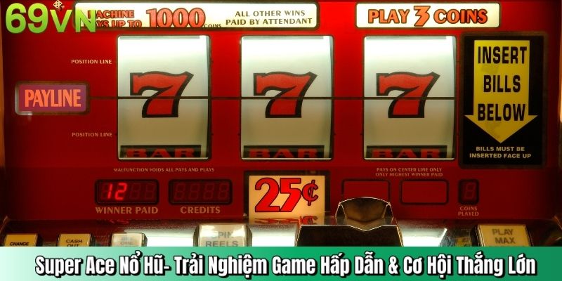 Super Ace Nổ Hũ