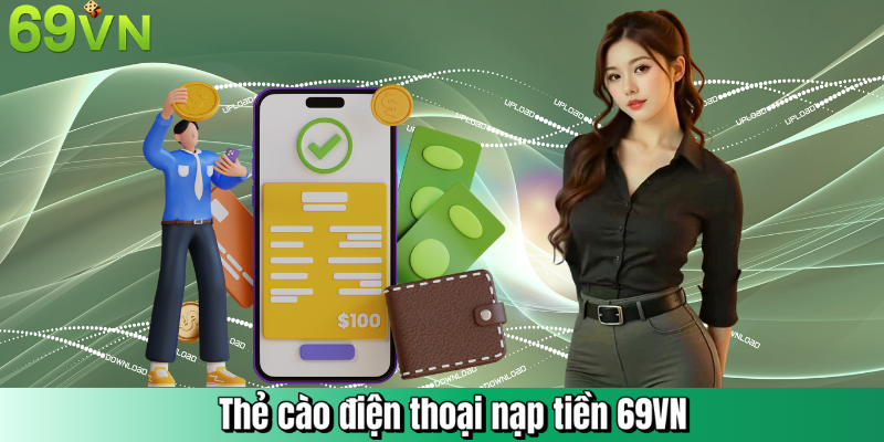 Thẻ cào điện thoại nạp tiền 69VN